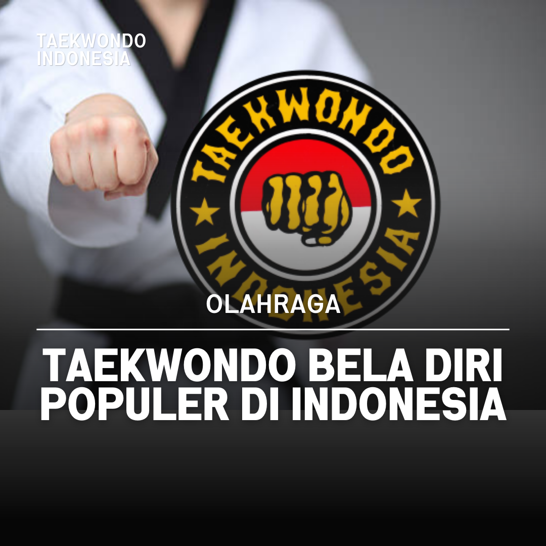 Kejuaraan Dunia Taekwondo: Puncak Prestasi dalam Seni Bela Diri Taekwondo Indonesia Dojang bigaktc